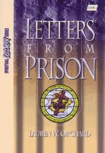 Spiritual Discovery Series: Letters From Prison Leaders Guide PB - Lauren W Orchard